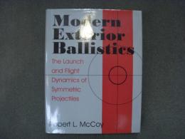 洋書　Modern Exterior Ballistics: The Launch and Flight Dynamics of Symmetric Projectiles