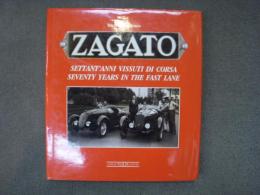 洋書　ZAGATO: Settant'anni Vissuti Di Corsa/Seventy Years in the Fast Lane