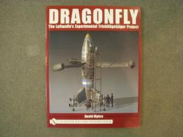 洋書　DRAGONFLY: The Luftwaffe's Experimental Triebfluegeljaeger Project 