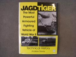 洋書　Jagdtiger: The Most Powerful Armoured Fighting Vehicle of World War II : Technical History