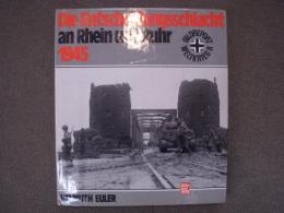 洋書 Die Entscheidungsschlacht an Rhein und Ruhr 1945