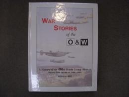 洋書　War Stories of the O＆W: A History of the 486th Bomb Group (Heavy) Serving with the 8th AF; 1944-1945