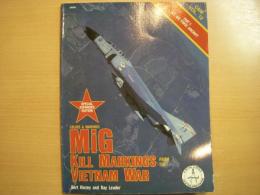 洋書　Colors & Marking Vol.12　MiG KILL MARKINGS FROM THE VIETNAM WAR