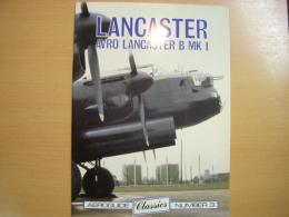 洋書　AERO GUIDE Classics №3　LANCASTER : Avro Lancaster B Mk.1