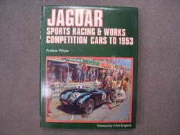 洋書　Jaguar: Sports Racing & Works Competition Cars to 1953