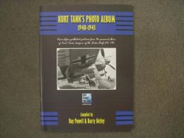 洋書　Kurt Tank's Photo Album 1940-1943: Never before published pictures from the personal album of Kunt Tank, designer of the Focke-Wulf Fw 190