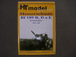 洋書　HT model special : Messerschmitt Bf 109 B,D a E : slovenskych pilotov 1942-1944