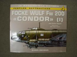 洋書　La Maquina Y La Historia: Perfiles Aeronauticas 4: Focke Wulf Fw 200 Condor 1