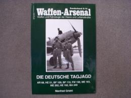 洋書　Waffen-Arsenal Sonderband S‐70 : DIE DEUTSCHE TAGJAGD. AR 68, HE 51, BF 109, BF 110, FW 190, ME 163, ME 262, HE 162, BA 349.