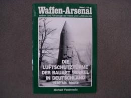 洋書　Waffen-Arsenal Band 175 : Die Luftschutztürme der Bauart Winkel in Deutschland. 1936 bis heute.