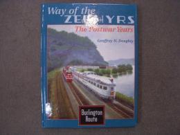 洋書　Way of the Zephyrs: The Postwar Years: Burlington Route