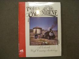 洋書　Trails Among the Columbine 1987: A Colorado High Country Anthology