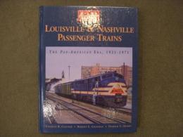 洋書 Louisville and Nashville Passenger Trains: The Pan American Era 1921-1971
