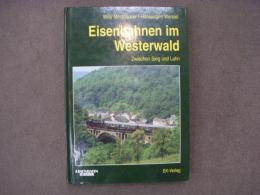 洋書 Eisenbahnen im Westerwald. Zwischen Sieg und Lahn