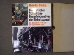 洋書 Die deutschen Schnellzug - Dampflokomotiven der Einheitsbauart. Die Baureihen 01 bis 04 der Typenreihe 1925