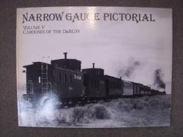 洋書 NARROW GAUGE PICTORIAL Vol.Ⅴ: CABOOSES OF THE D&RGW  