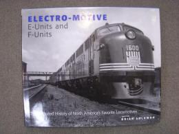 洋書　Electro-Motive E-Units and F-Units: The Illustrated History of North America's Favorite Locomotives