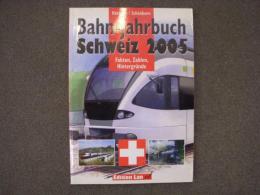 洋書　Bahn- Jahrbuch Schweiz 2005: Fakten, Zahlen, Hintergründe