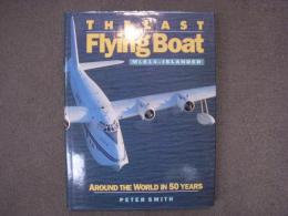 洋書 Last Flying Boat: ML814 - Islander : Around the World in 50 Years
