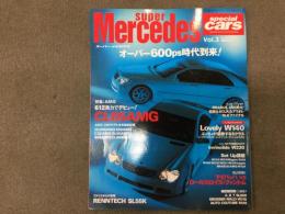 スーパー・メルセデス Special cars スペシャルカーズvol.3 (モーターファン別冊 special cars)  オーバー600ps時代到来!