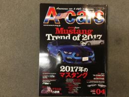 A-cars エーカーズ 2017年4月号 Vol.288 2017年のマスタング