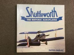 洋書 Shuttleworth: The Historic Aeroplanes