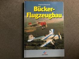 洋書 Buecker-Flugzeuge. Die Geschichte eines Flugzeugwerkes