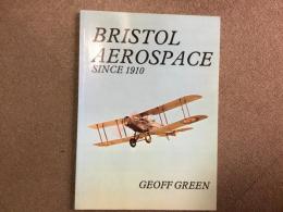 洋書 Bristol Aerospace Since 1910