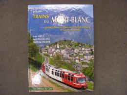 洋書　Les Trains Du Mont-Blanc: Volume 2: Le Chemin De Fer Martigny-Chatelard: Le Tramway De Martigny