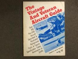 洋書 The Vintage and Veteran Aircraft Guide: Over 400 Pre-1945 Aircraft Described and Illustrated 