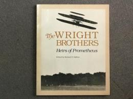 洋書 The Wright Brothers: Heirs of Prometheus