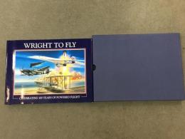 洋書　Wright to Fly: Celebrating 100 Years of Powered Flight