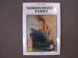 洋書 Nordamerikafahrt : Linienschiffahrt der Hapag-Lloyd AG im Wandel der Zeiten