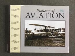 洋書　Pioneers of Aviation: The Magnificent History of the Brave Men and Women Who First Took to the Air