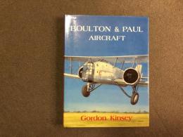 洋書 Boulton & Paul Aircraft : The history of the companies at Norwich and Wolverhampton