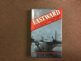洋書 Eastward : A History of the Royal Air Force in the Far East, 1945-72