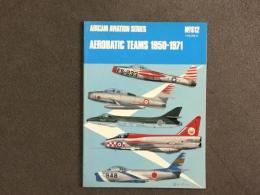洋書 Aircam Aviation series No.S12 Volume2: Aerobatic Teams 1950ー1971