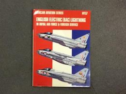 洋書 Aircam Aviation series No.37: English Electric (BAC) Lightning in Royal Air Force and Foreign Service