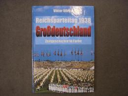 洋書 Reichsparteitag 1938 Großdeutschland : Zeitgeschichte in Farbe.
