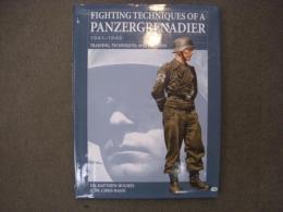 洋書 Fighting Techniques of a Panzergrenadier : 1941-1945 : Training, Techniques, and Weapons
