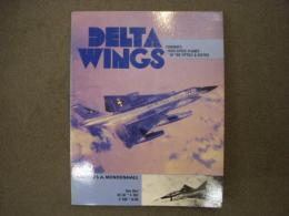 洋書　Delta Wings: Convair's High Speed Planes of the 50's and 60's