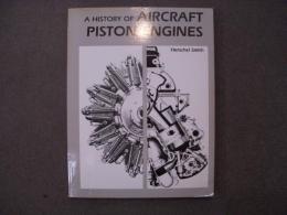 洋書 History of Aircraft Piston Engines : Aircraft Piston Engines from the Manly Balzer to the Continental Tiara