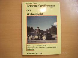 洋書 Personenkraftwagen der Wehrmacht Kübelwagen, Einheits-Pkw, eingezogene und erbeutete Personenwagen im Einsatz