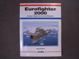 洋書 Eurofighter 2000 : Europe's Combat Aircraft for the New Millennium