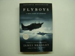洋書 FLYBOYS : A True Story of Courage