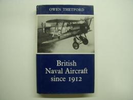 洋書 British Naval Aircraft Since 1912