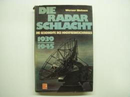 洋書 Die Radarschlacht, 1939-1945 : Die Geschichte des Hochfrequenz Krieges