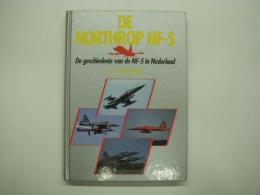 洋書 De Northrop NF-5 : De Geschiedenis van de NF5 in Nederland