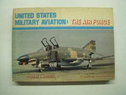 洋書 United States military aviation : The Air Force