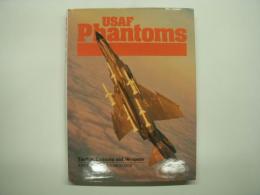 洋書 USAF Phantoms: Tactics, Training and Weapons